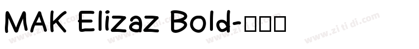 MAK Elizaz Bold字体转换